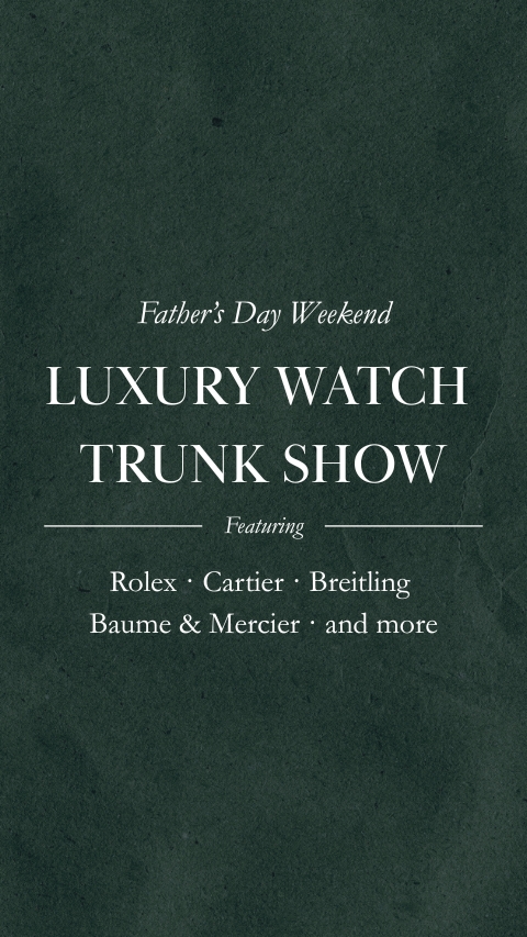 Luxury Watch Trunk Show ...